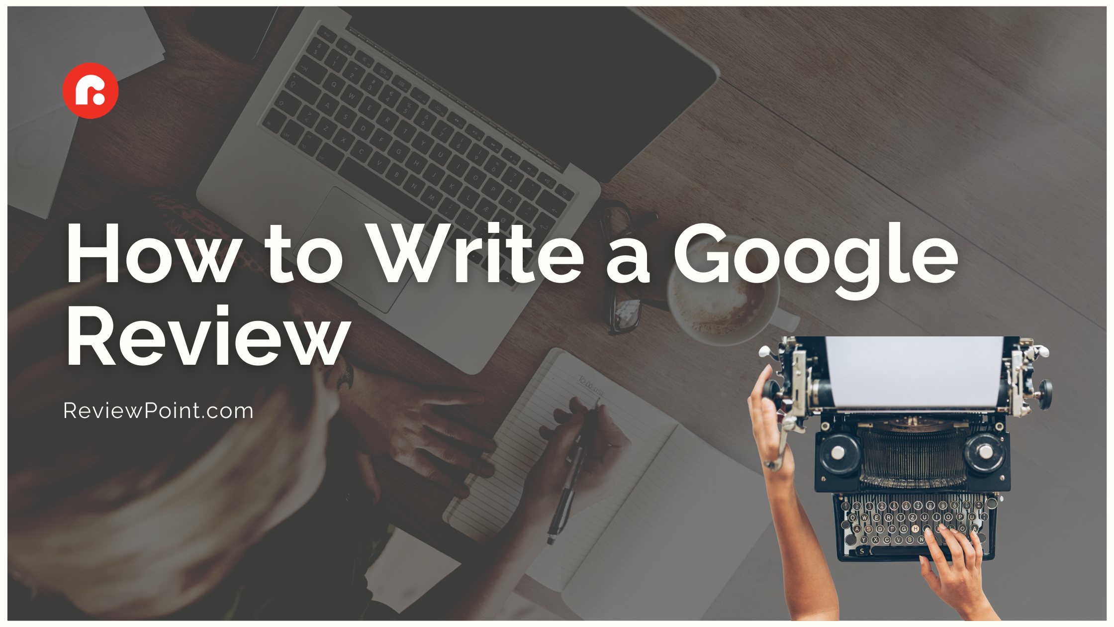 How To Write A Google Review   How To Write A Google Review Cover 